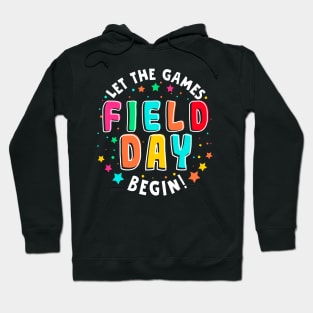 Field Day Let Games Start Begin Kids Boys Girls Teachers Hoodie